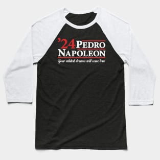 Pedro and Napoleon 2024 - Funny Presidential Campaign Parody Baseball T-Shirt